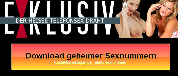 69 Geheime exklusive Telefonsex Nummern
